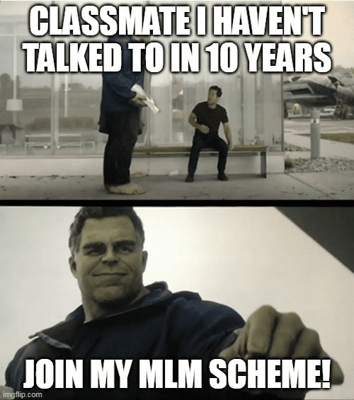 The hulk getting involved in multi-level marketing meme